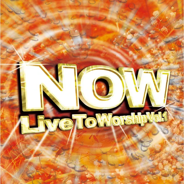 NOW終極敬拜精選1