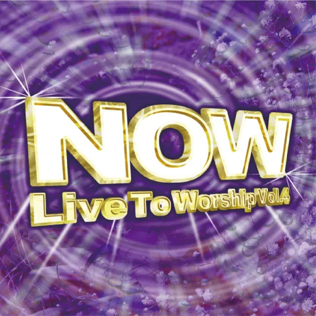 NOW終極敬拜精選4