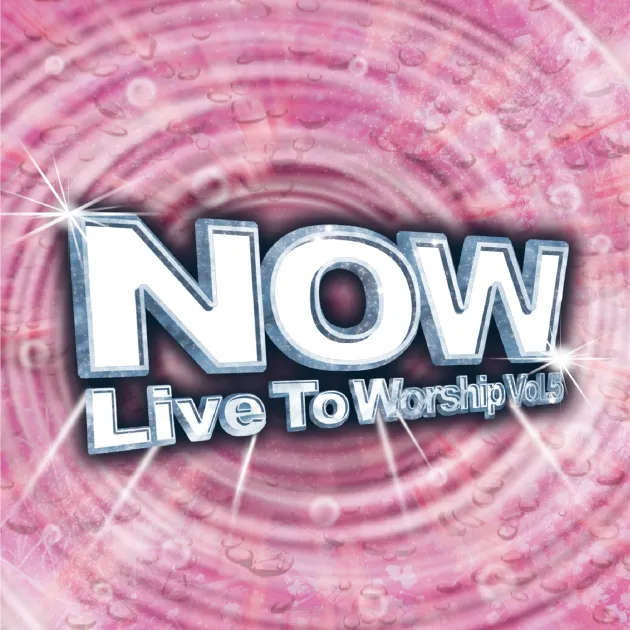 NOW終極敬拜精選5