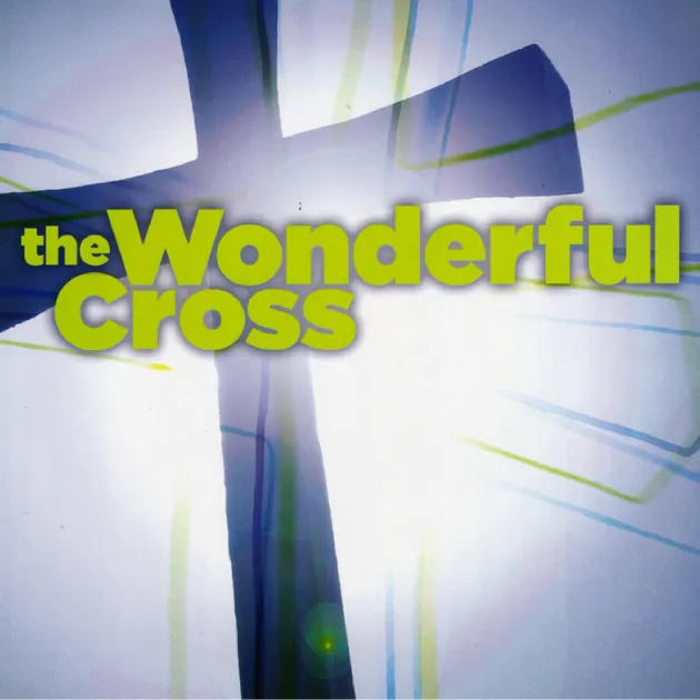 奇妙十架敬拜精選合輯